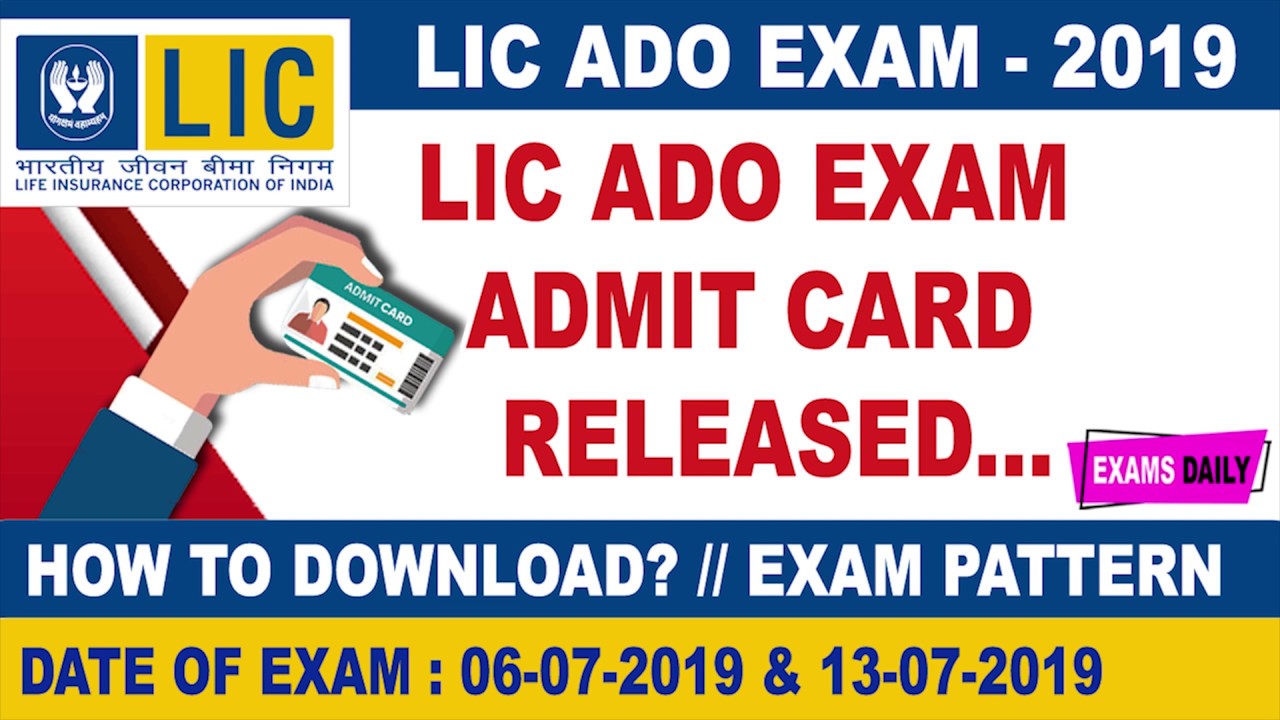 LIC ADO Admit Card 2019 I How To Download LIC ADO Admit card 2019 I LIC ADO Exam date 2019