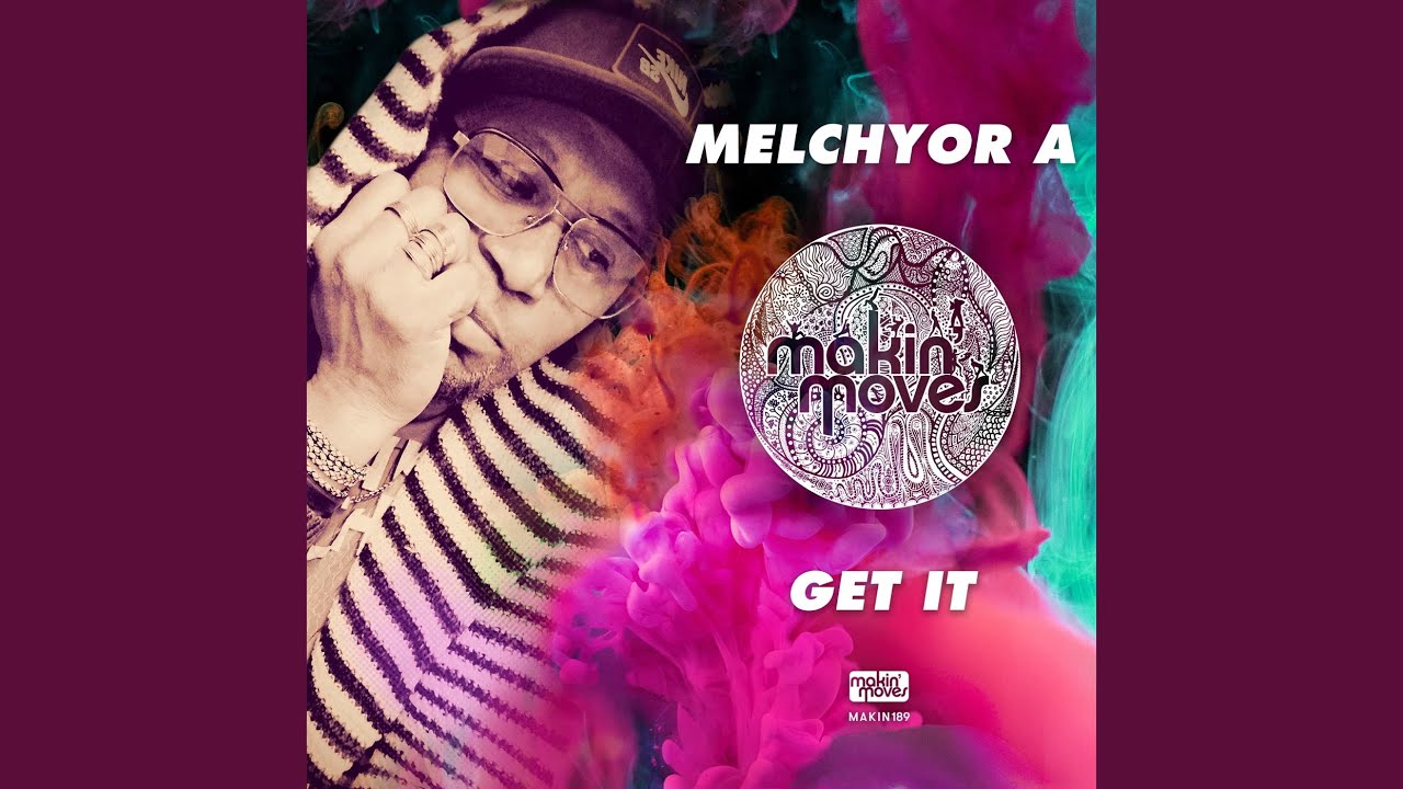 Get It (Melchyor A's Touch Version)