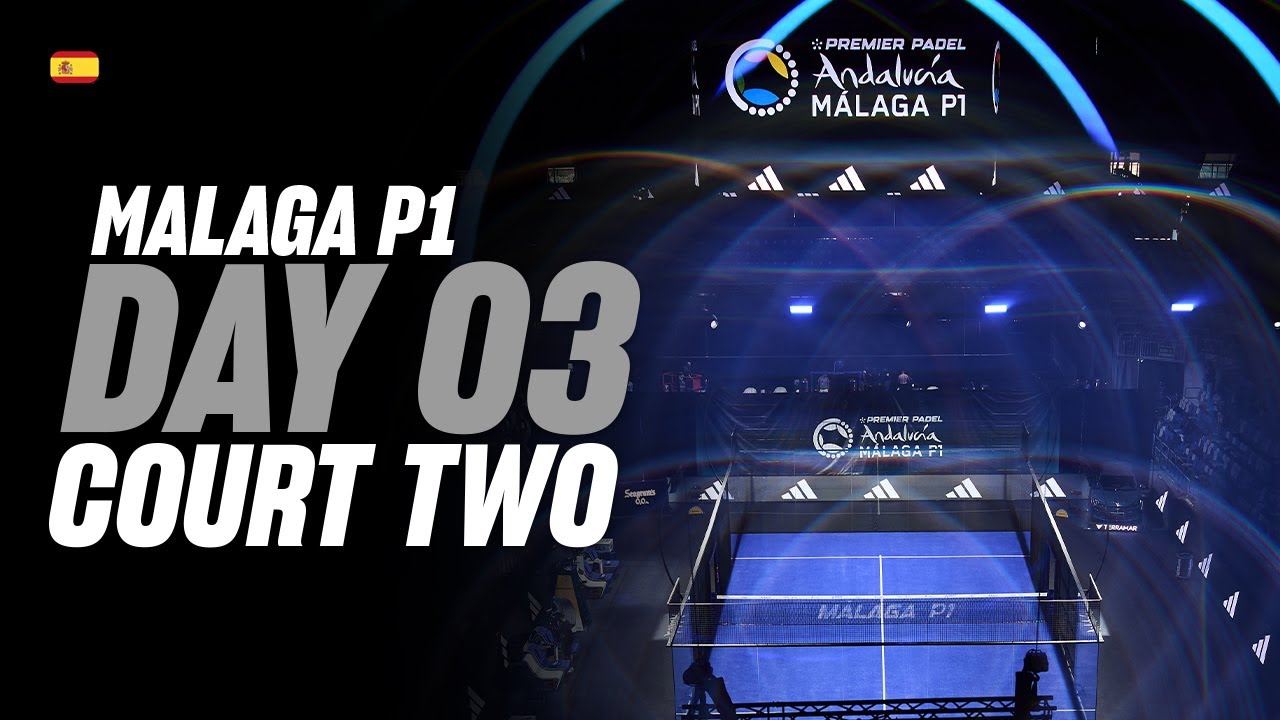 (Replay) Malaga Premier Padel P1: Court 2 (🇪🇸) (July 16th)