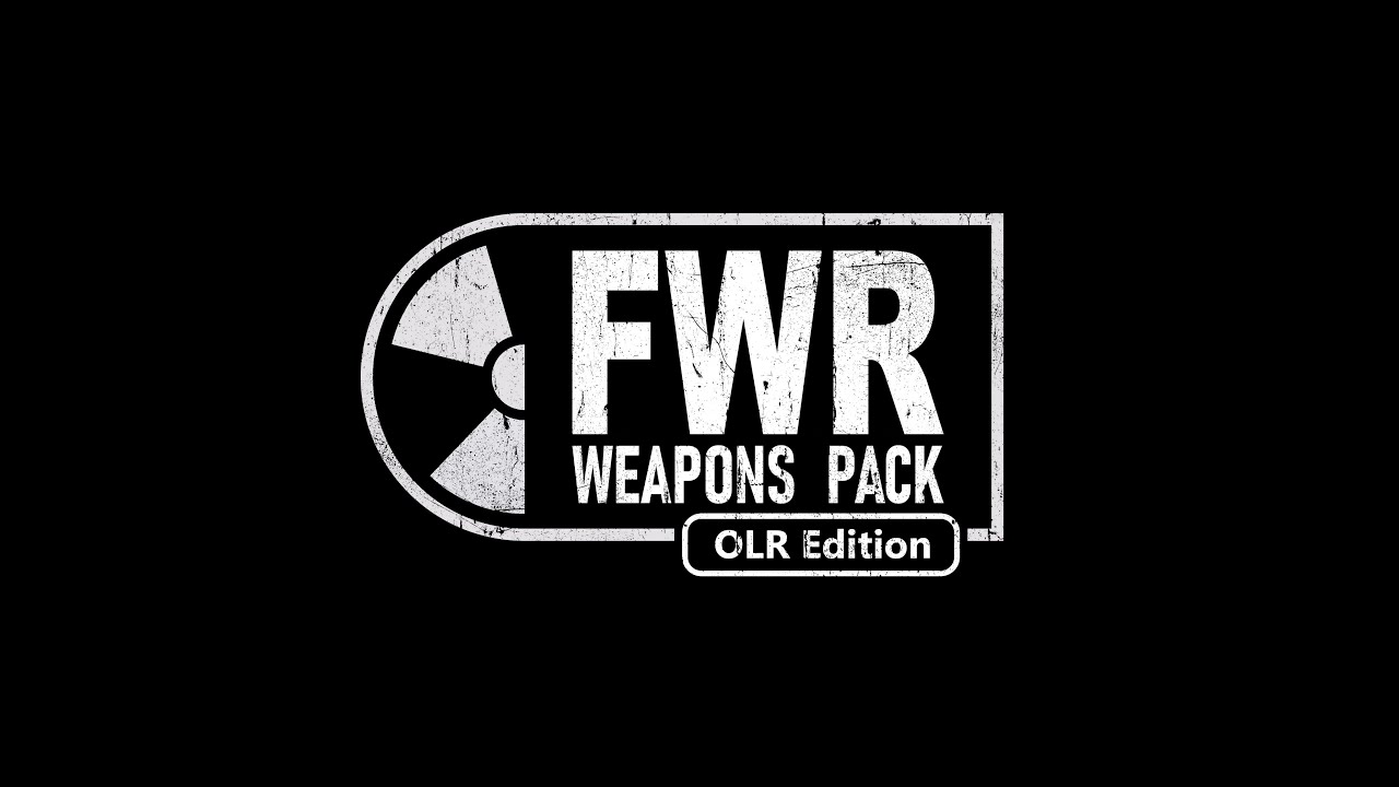 FWR Weapons Pack: OLR Edition - OLR 3.0 Adaptation Trailer