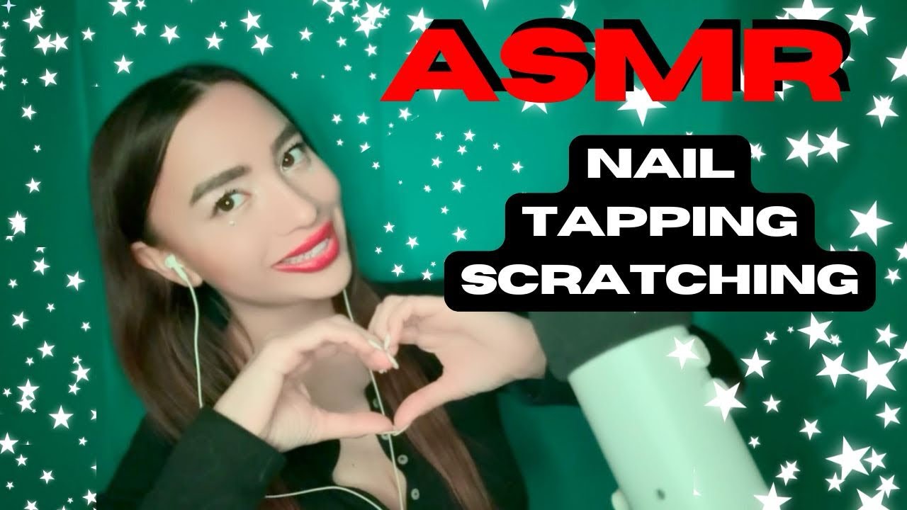 ASMR | NAIL TAPPING & SCRATCHING 🥰💤🥱❤️✨