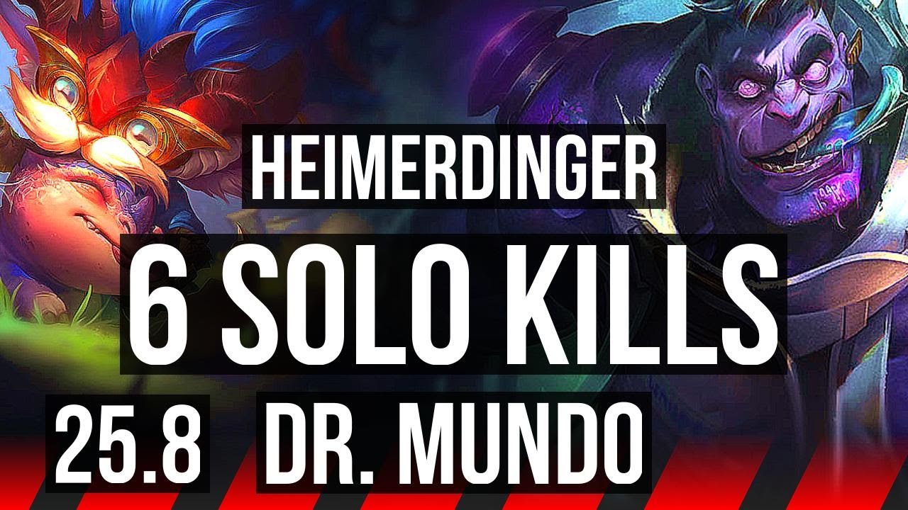 HEIMERDINGER vs DR. MUNDO (TOP) | 6 solo kills, Godlike | KR Master | 25.8