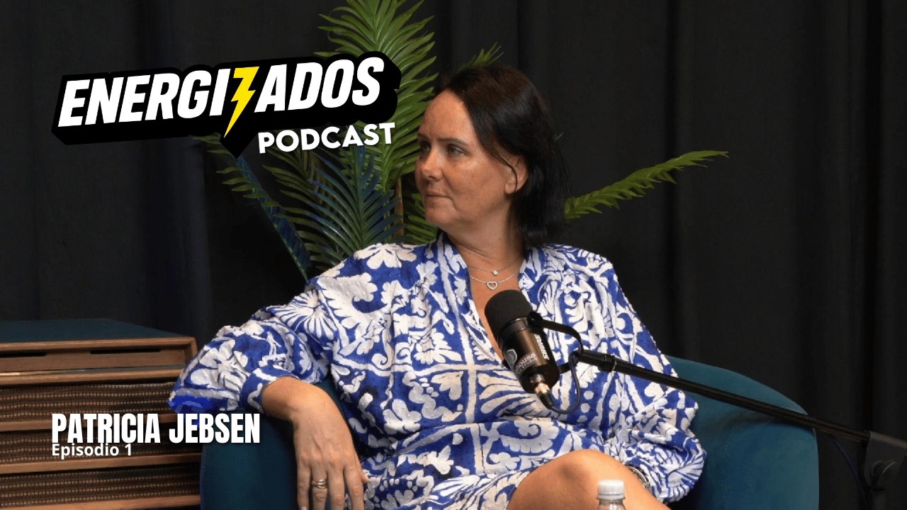 ENERGIZADOS podcast · Patricia Jebsen · 