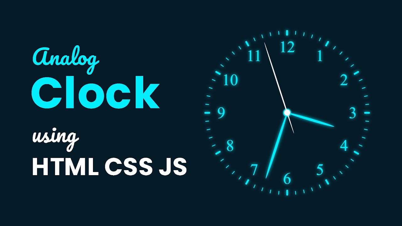 Analog Clock Using HTML CSS & Javascript