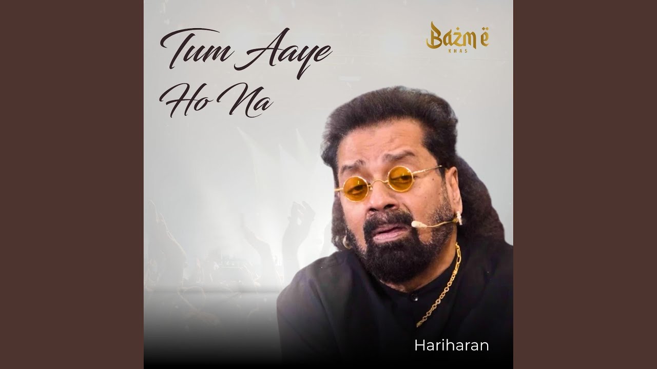 Tum Aaye Ho Na