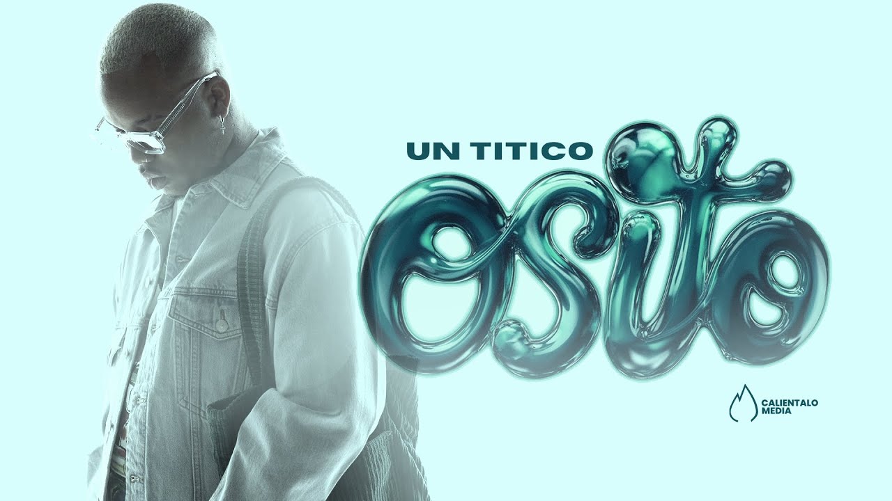 Un Titico - OSITO (Video Oficial)