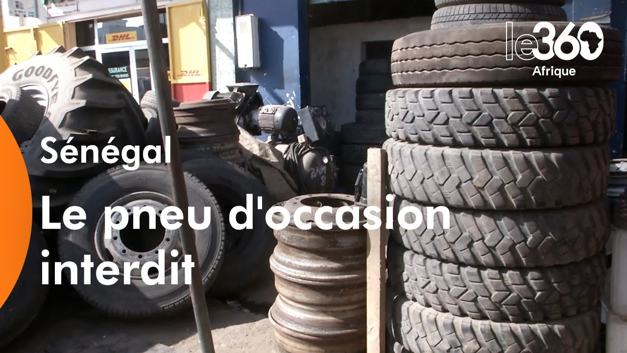 Sénégal : le pneu d'occasion interdit, levée de boucliers des vendeurs