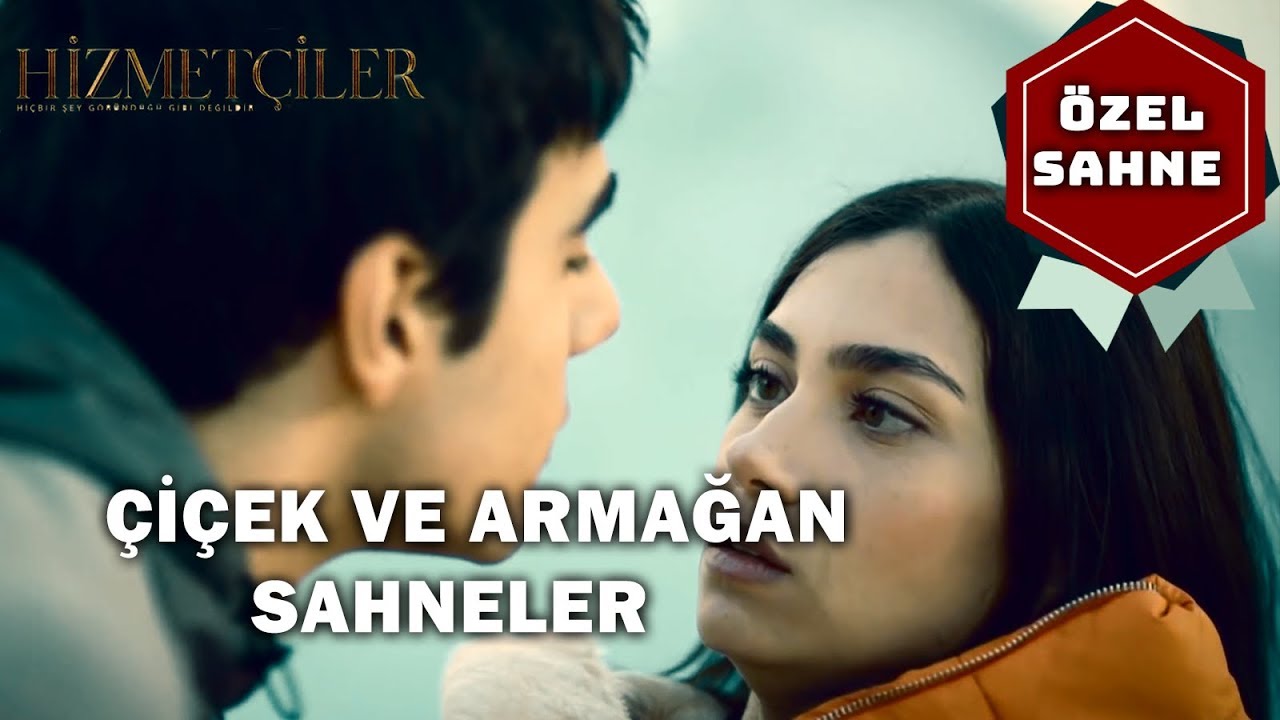Çiçek Ve Armağan Özel Sahneler - Hizmetçiler