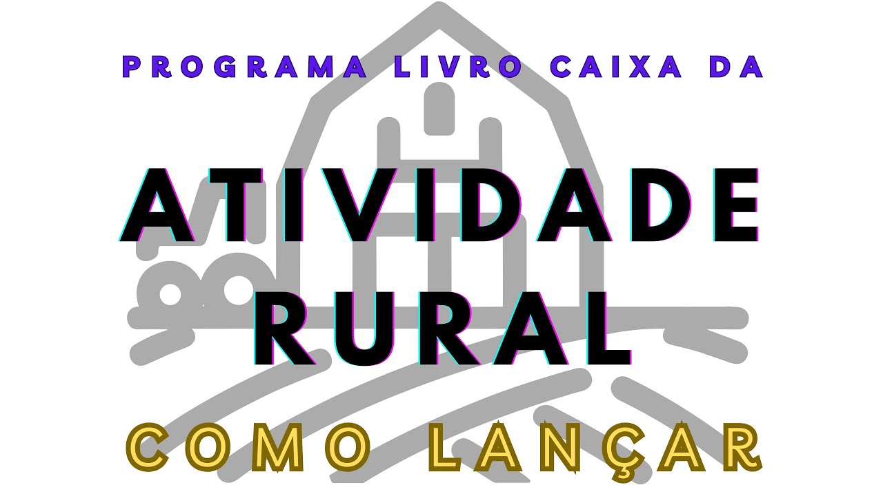 LIVRO CAIXA DA ATIVIDADE RURAL