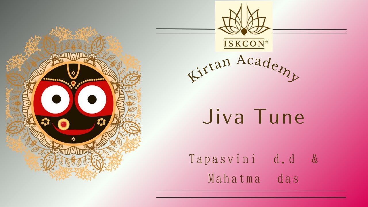 Jiva Tune／Kirtan Academy（Tapasvini d.d & Mahatma das）