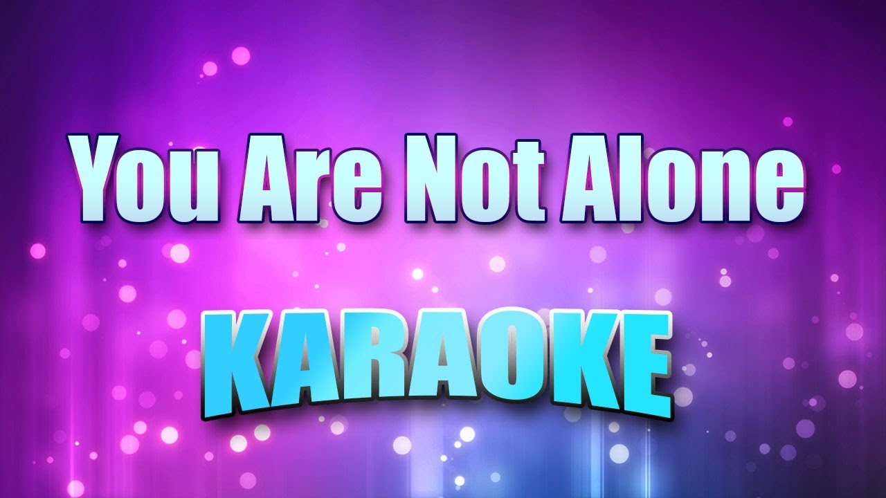 Jackson, Michael - You Are Not Alone (Karaoke & Lyrics)