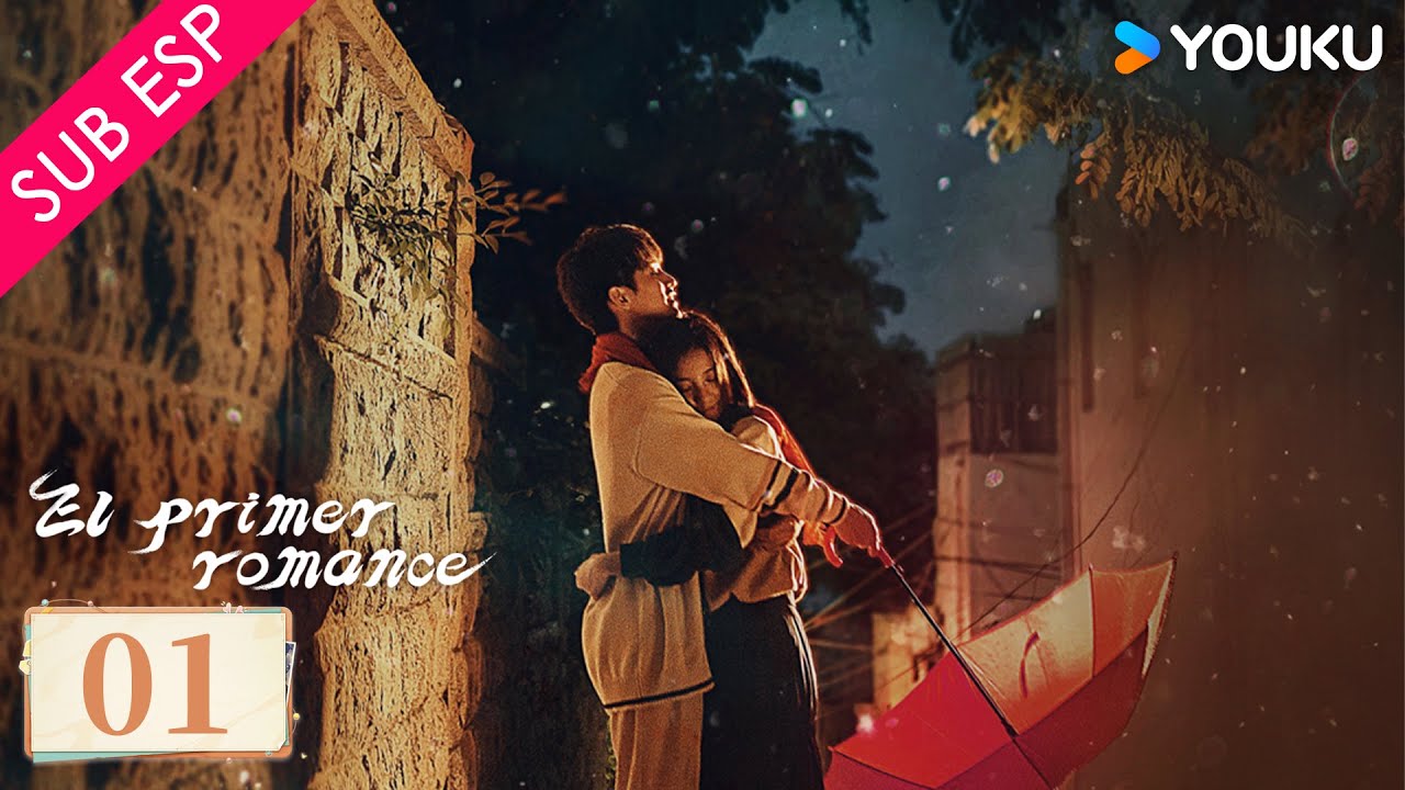 【Sub Esp】El Primer Romance EP01 💕 | Wang Yilun / Wan Peng / Wu Hankun / Zheng Shuhuan | YOUKU