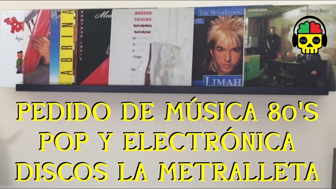 UNBOXING: Pedido de m&uacute;sica en vinilo 80&rsquo;s Discos La Metralleta Pop Electr&oacute;nica Vinyl records haul