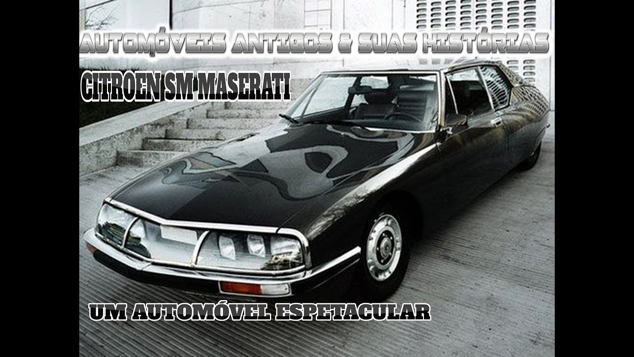 CITROEN SM MASERATI - UM AUTOMÓVEL ESPETACULAR