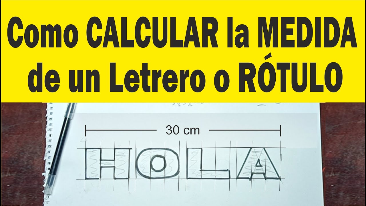 Como calcular la medida de un Rótulo o Letrero