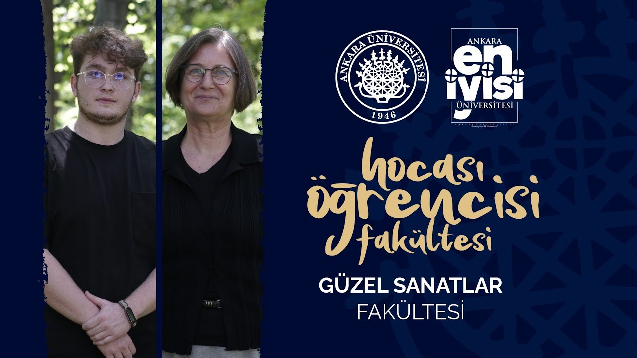 GÜZEL SANATLAR FAKÜLTESİ | Hocası Öğrencisi Fakültesi #17