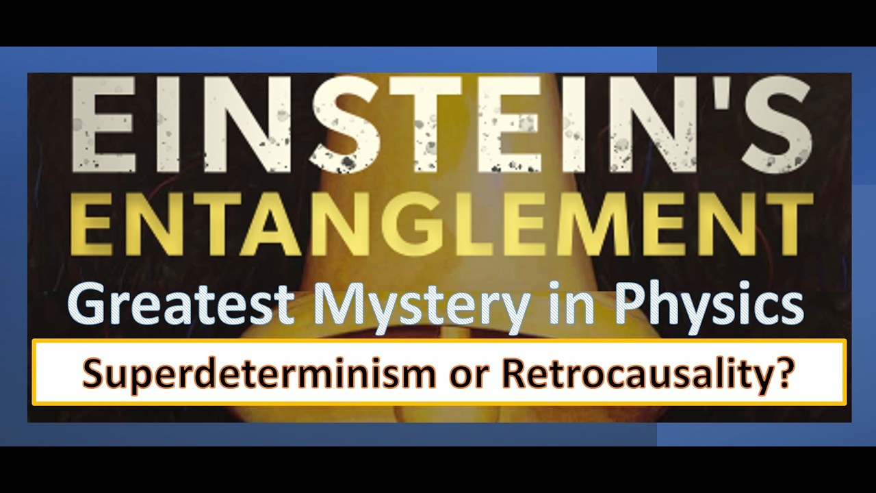 Einstein's Entanglement: Superdeterminism or Retrocausality?