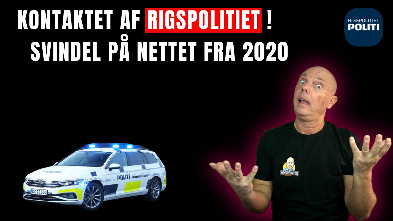 Kontaktet af Rigspolitiet - Svindel på nettet fra 2020