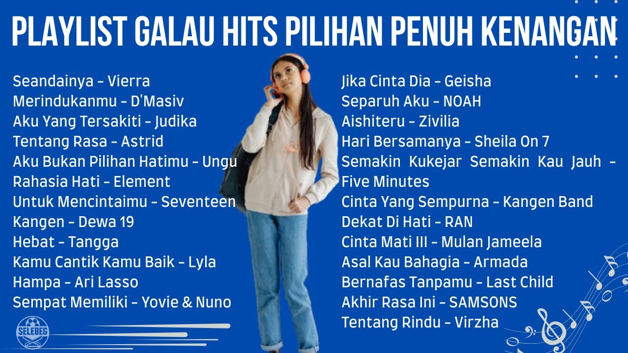 Playlist Galau Hits Pilihan Penuh Kenangan