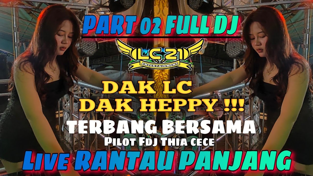 DJ TERBARU ‼️ MIX NON-STOP ‼️ OT LC21 ENTERTAINMENT ‼️ TERBARU FDJ THIA CECE ‼️ MENYALAH