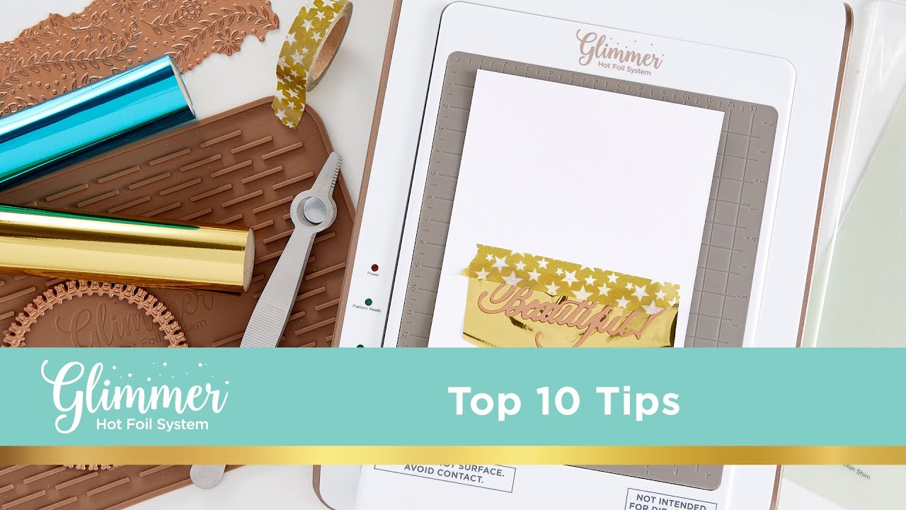 Top 10 Glimmer Hot Foil Tips