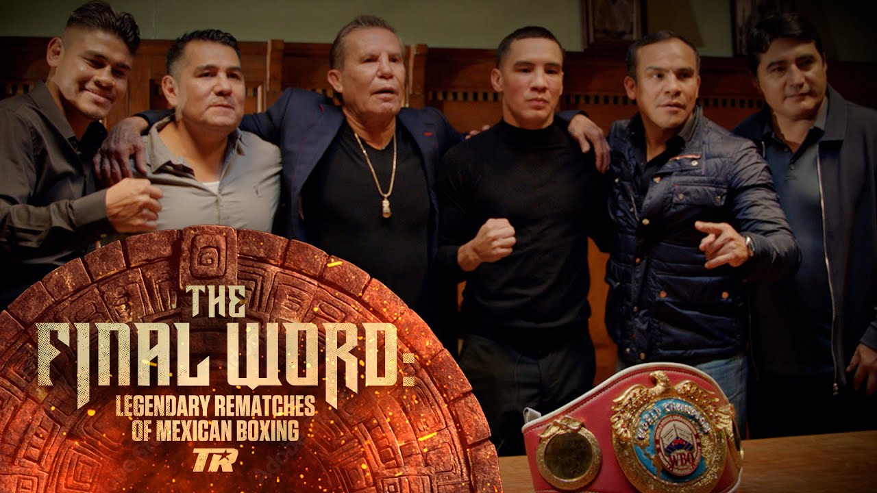 The Final Word (La Última Palabra): Legendary Rematches of Mexican Boxing