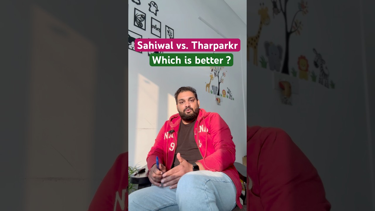 Sahiwal vs. Tharparkar: which is better for your farm?