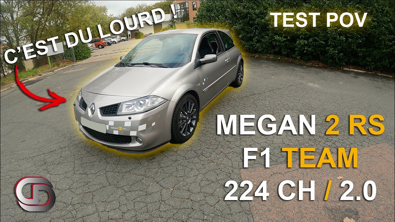 MEGAN 2 RS F1 TEAM /// 224 CH / 2.0L ESSENCE / RENAULT SPORT C'EST DU LOURD ! / POV / TEST