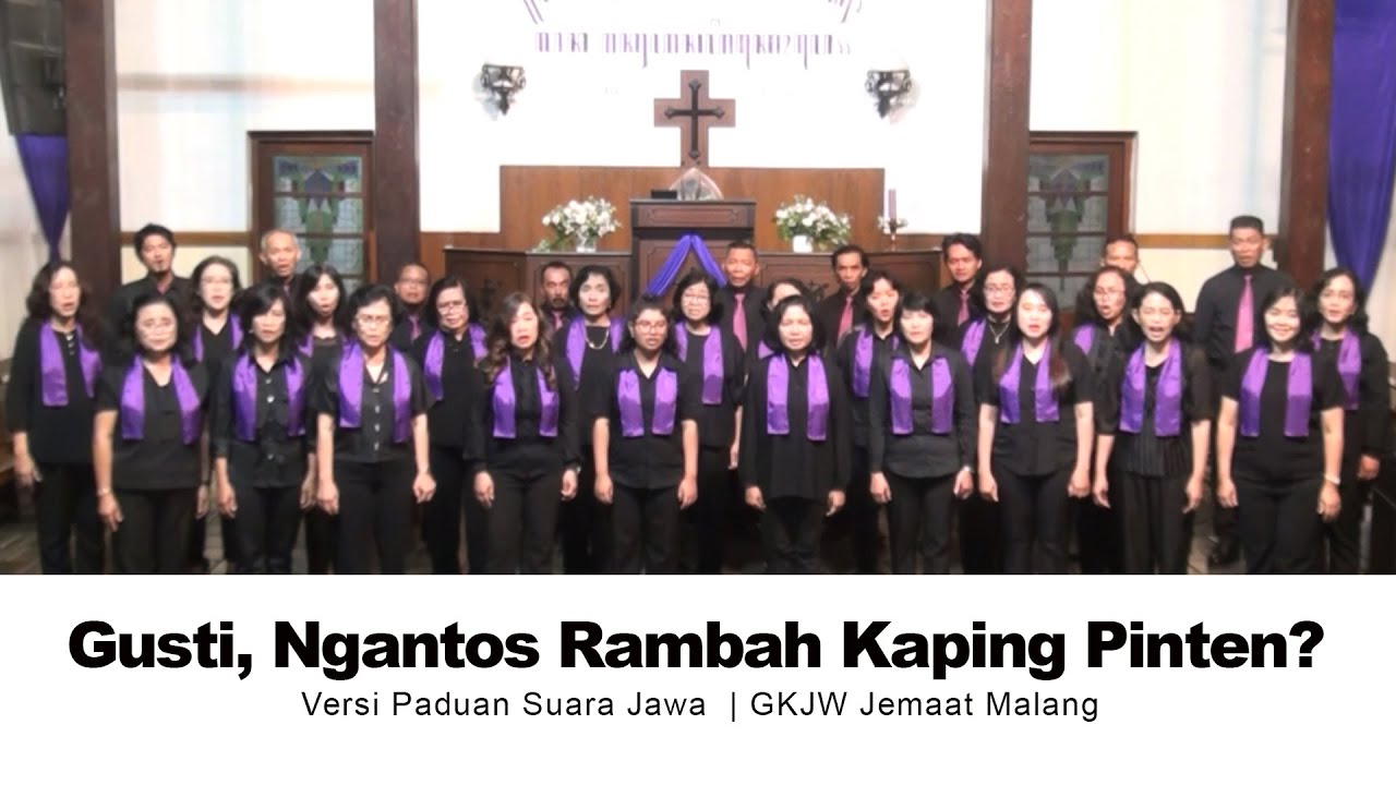 Gusti Ngantos Rambah Kaping Pinten? | Versi Paduan Suara Jawa