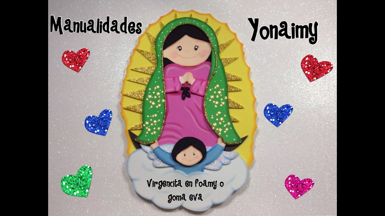 VIRGENCITA  ANIMADA EN FOAMY O GOMA EVA PARA BAUTIZOS, COMUNIONES Y DEMAS EVENTOS .