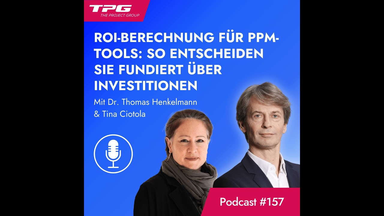 #157 ROI-Berechnung für PPM-Tools: So entscheiden Sie fundiert über Investitionen