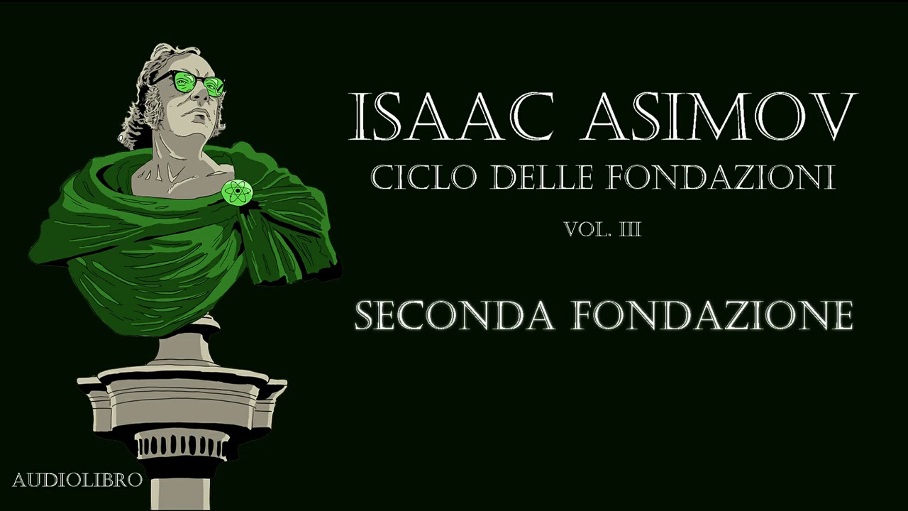 Isaac Asimov - Seconda fondazione