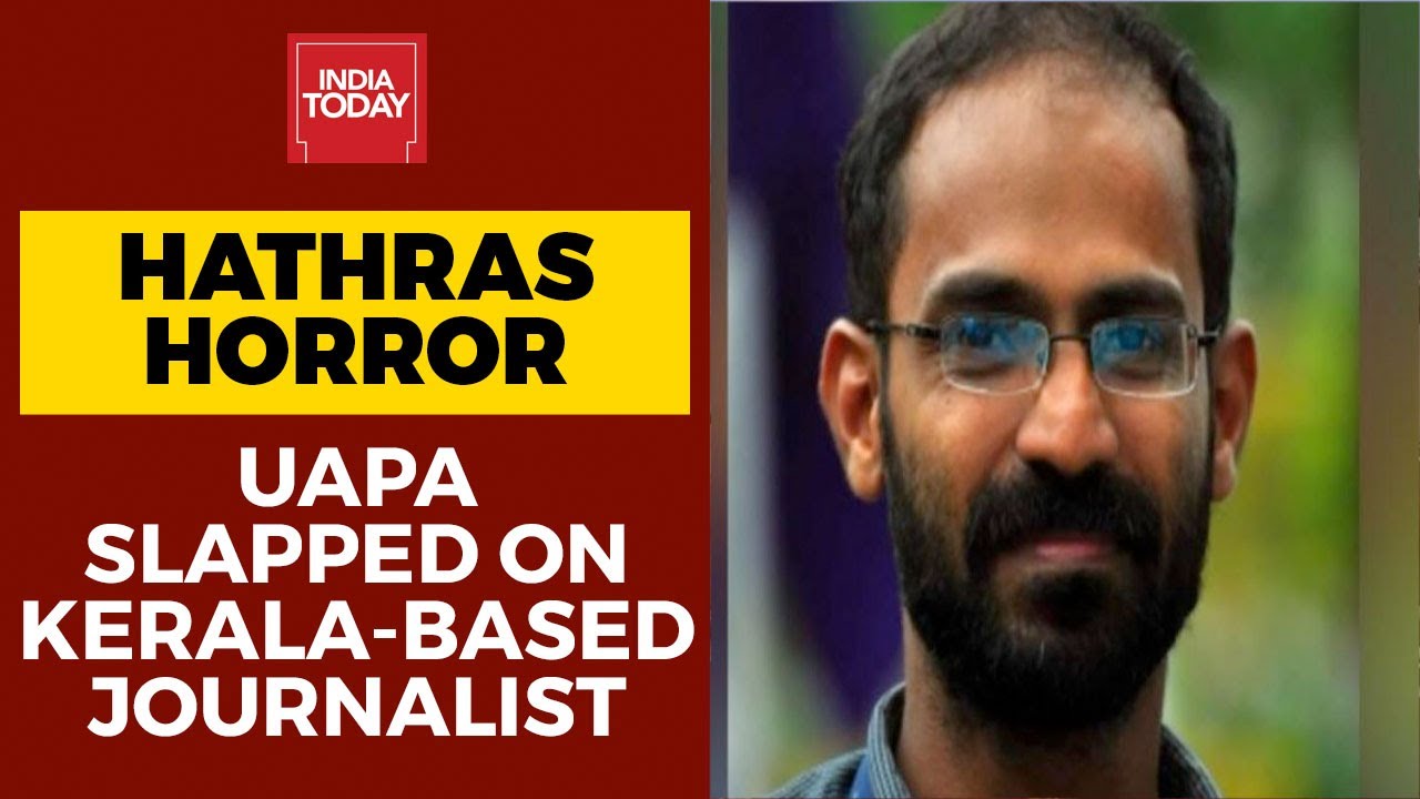 Hathras Horror: UP Police Slaps UAPA Against Kerala-Based Journalist Siddique Kappan