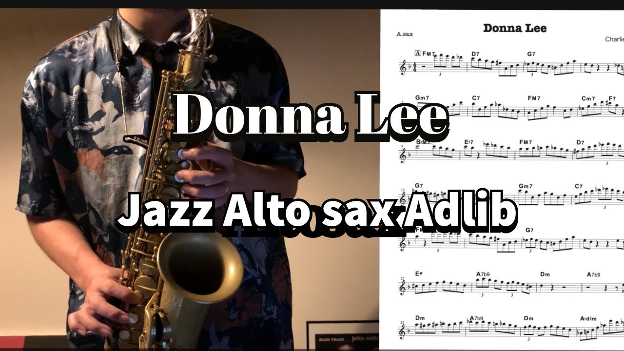 [Jazz Alto Sax] Donna Lee [Adlib]