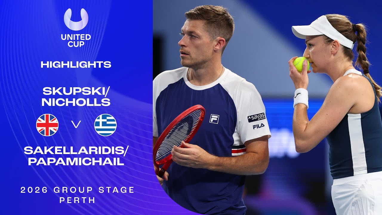 Nicholls/Skupski v Papmichail/Sakellaridis Highlights | United Cup 2026 Group E