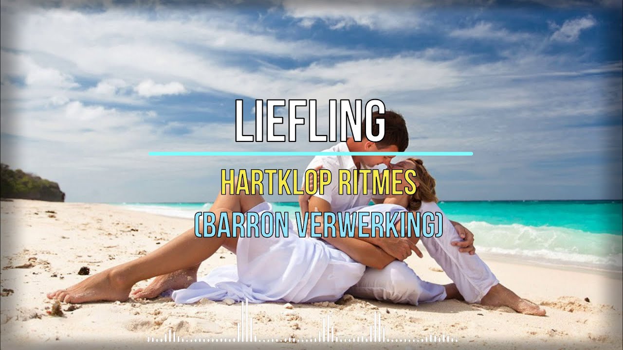 Liefling (Hartklop Ritmes) - Barron Verwerking