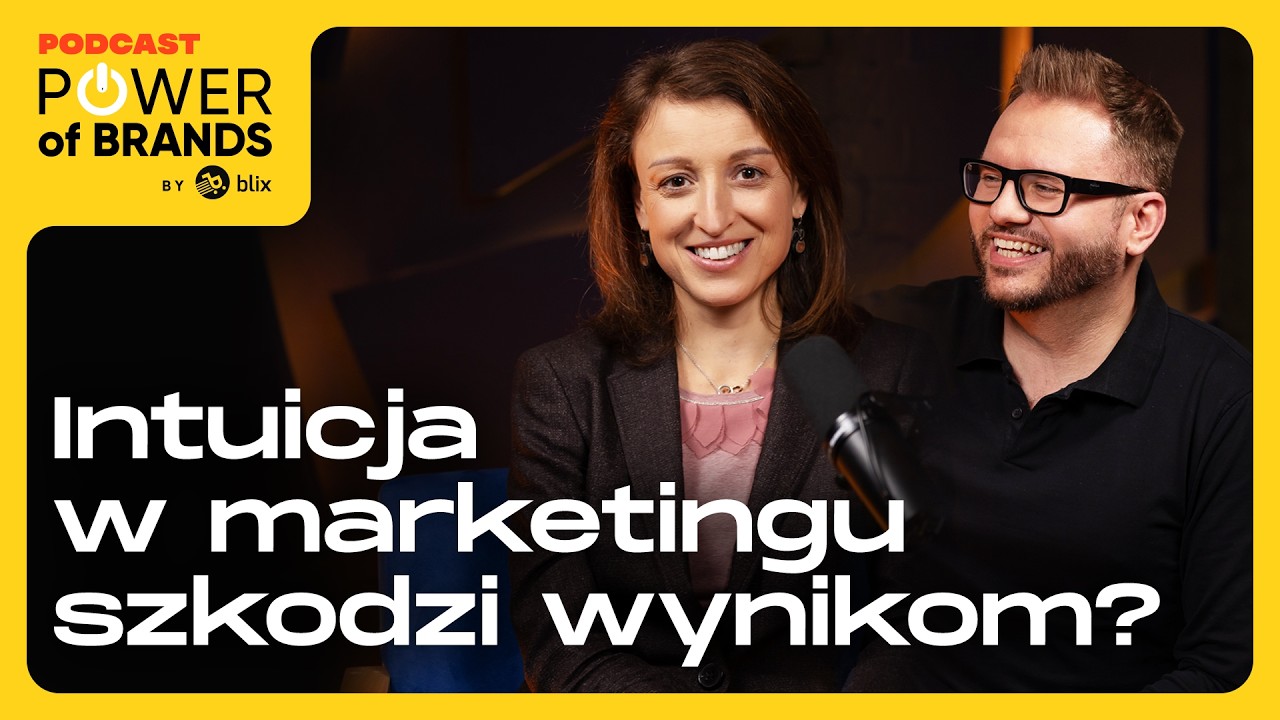 Czy intuicja w marketingu szkodzi wynikom? prof. Magda Nenycz-Thiel & Marcin Lenkiewicz