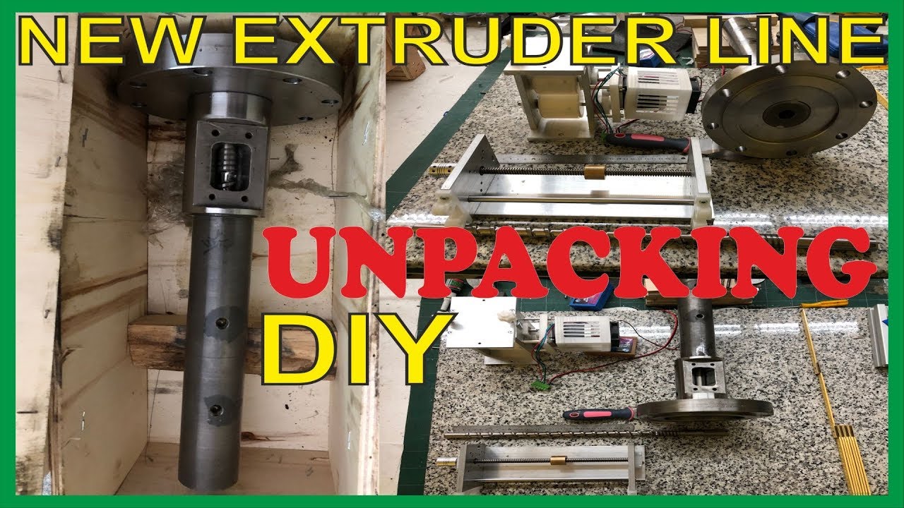 DIY 5 Kg Extruder Line  - Unpacking New Extruder