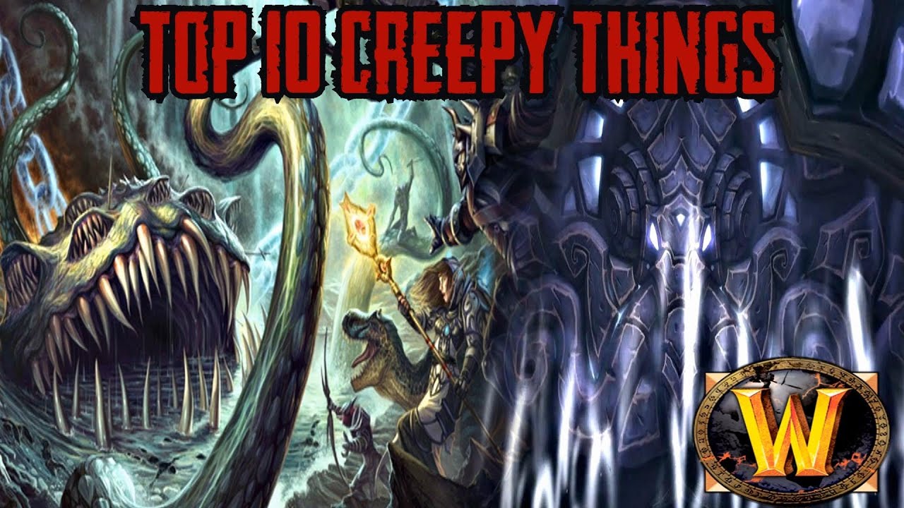 Топ-10 самых жутких вещей в World of Warcraft