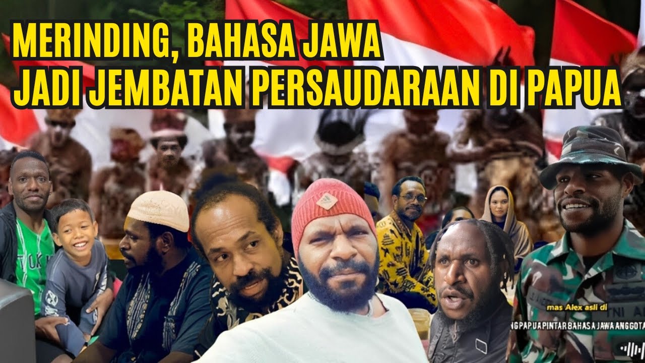 Merinding, Bahasa Jawa Jadi Jembatan Persaudaraan di Papua