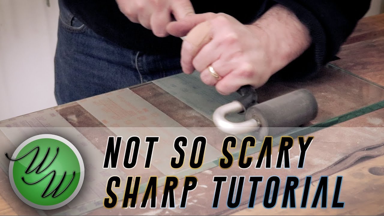 The Last Scary Sharp Tutorial You Will Need - Ben at Workshop Heaven with Matthew Platt