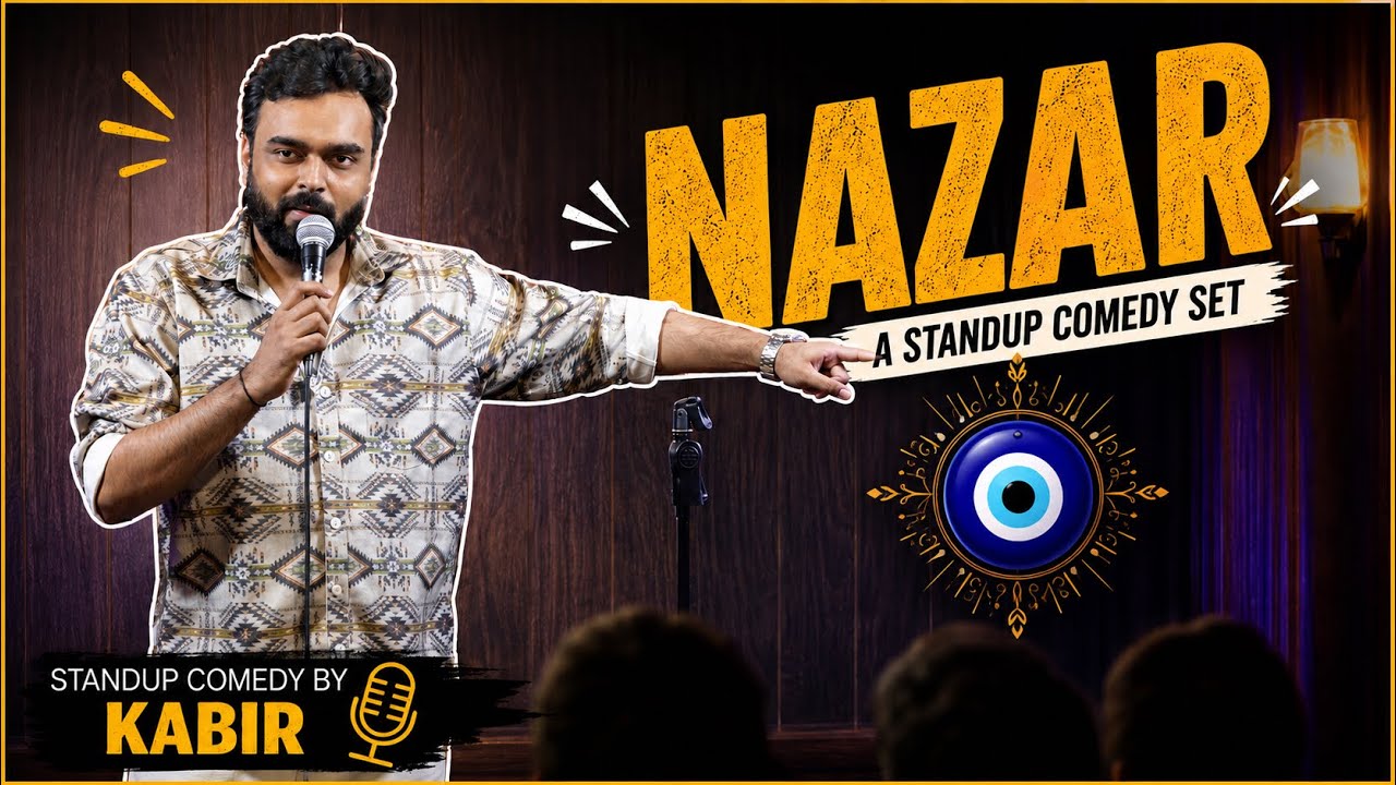 Nazar || Standup Comedy by Kabir