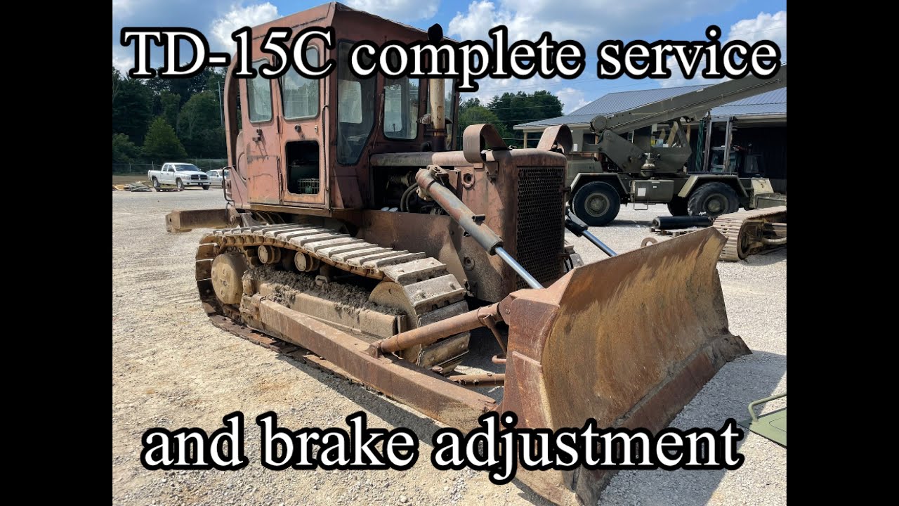 Full complete service and brake adjustment on International Harvester TD-15C 
