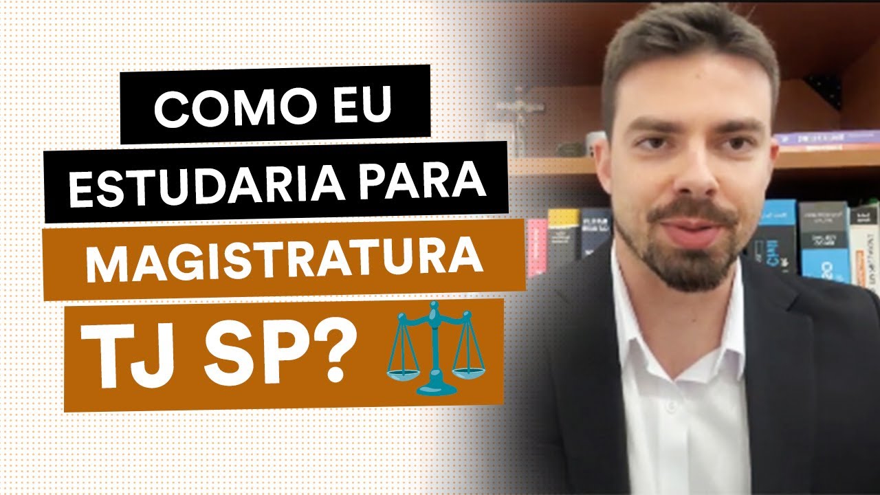 191&ordm; Concurso da Magistratura: Juiz do TJ SP revela os 3 pilares para ser aprovado