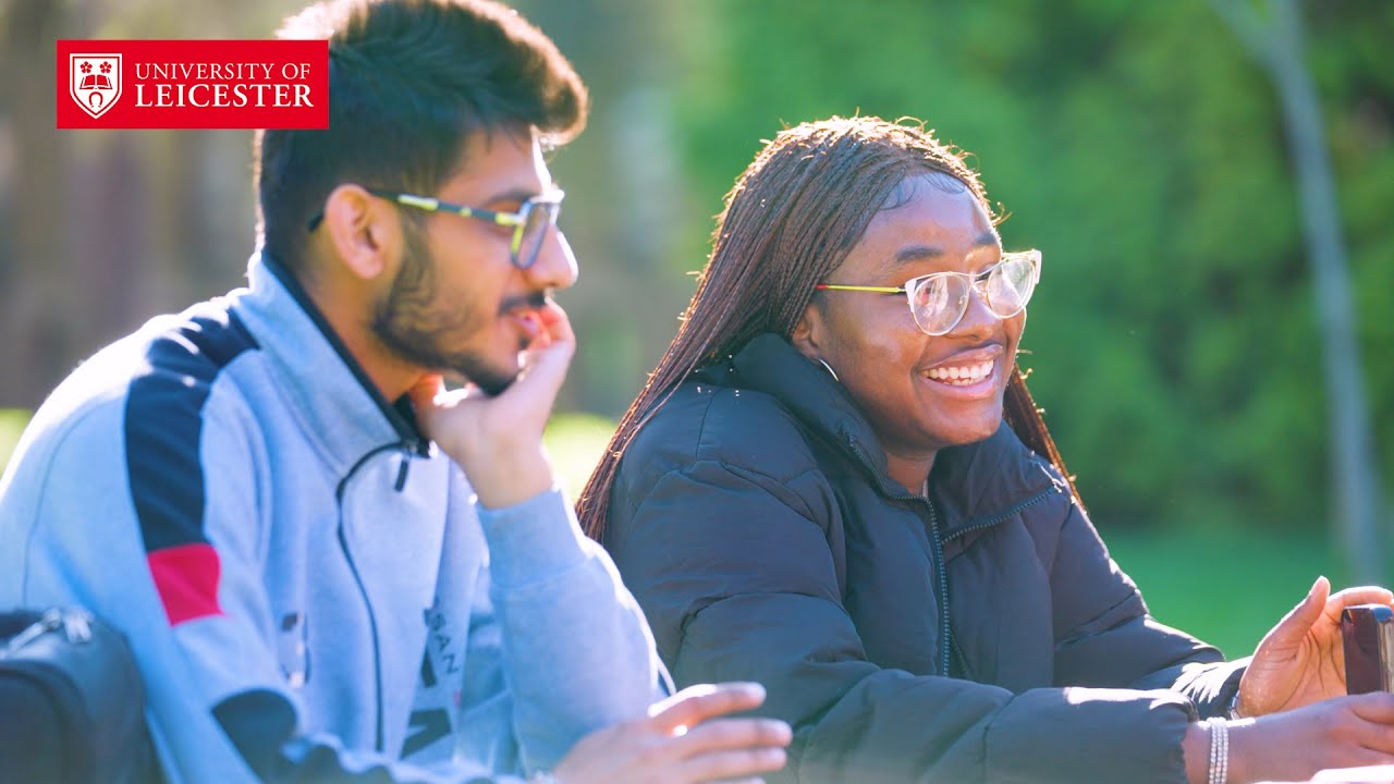 International students at the University of Leicester, share their UK experiences
