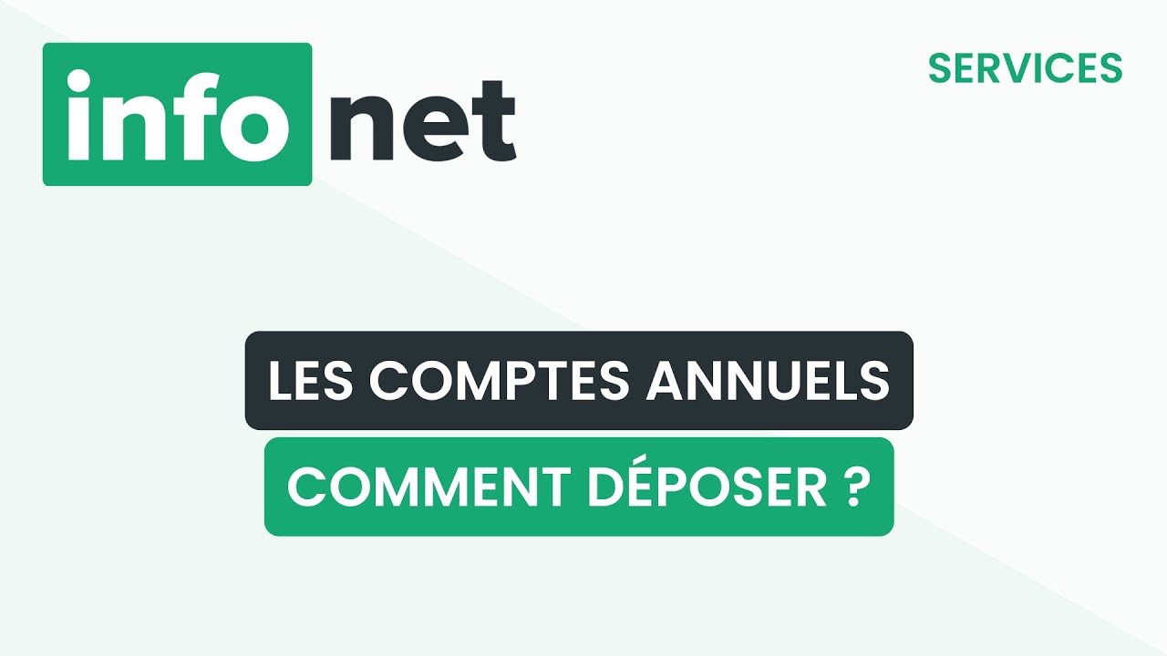Les comptes annuels, comment procéder au dépôt ? (définition, aide, lexique, tuto, explication)