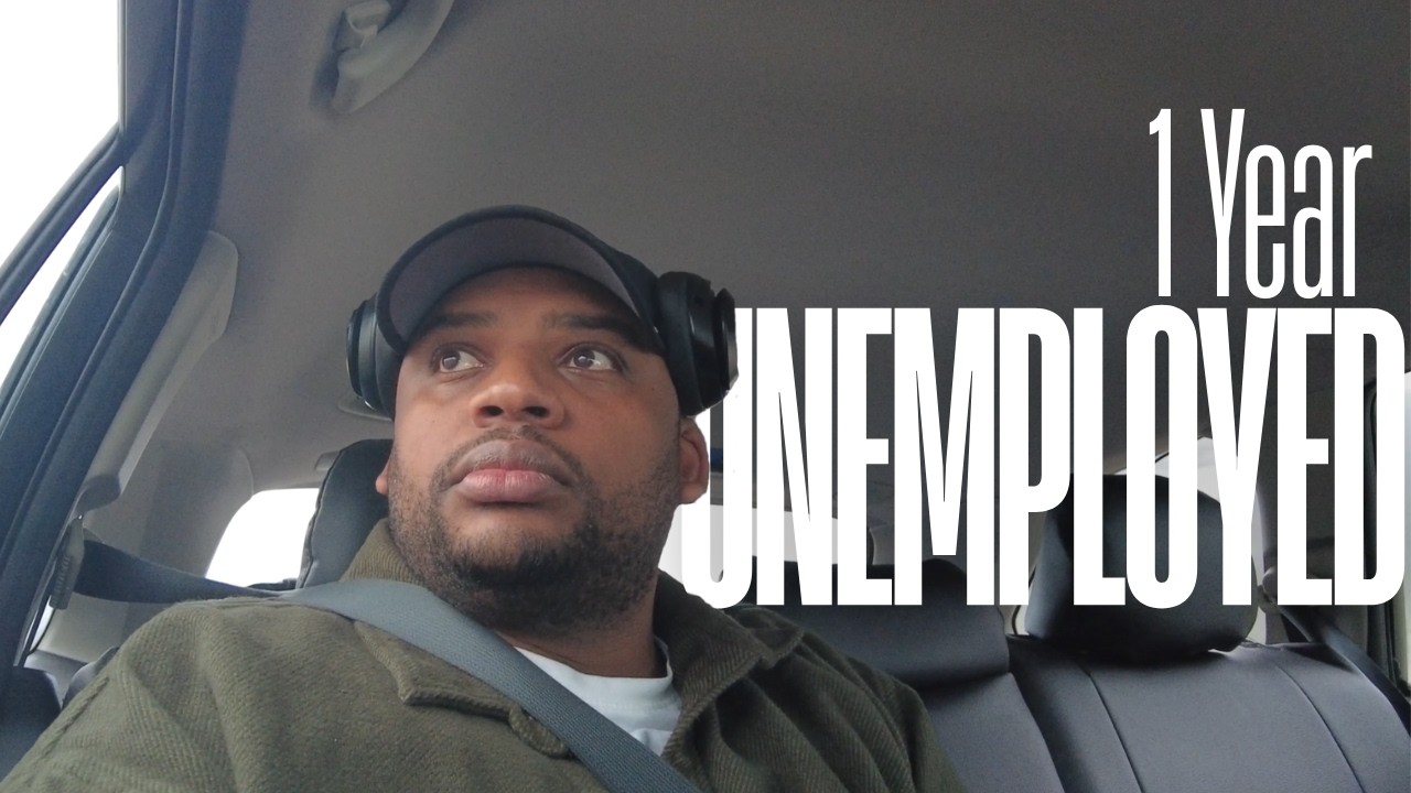 1 Year Unemployed