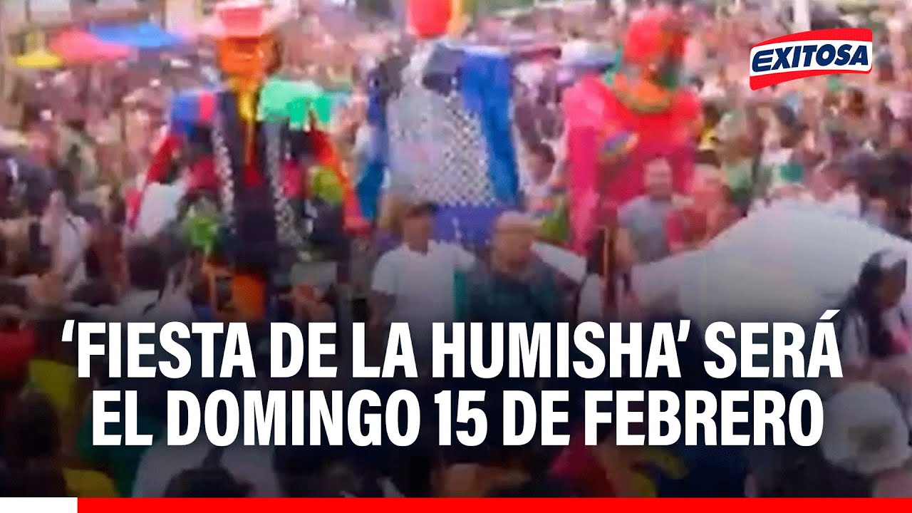 🔴🔵 ‘FIESTA DE LA HUMISHA’ SERÁ EL DOMINGO 15 DE FEBRERO