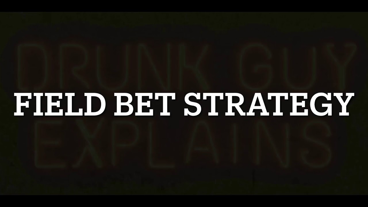 Field bet Craps Strategy