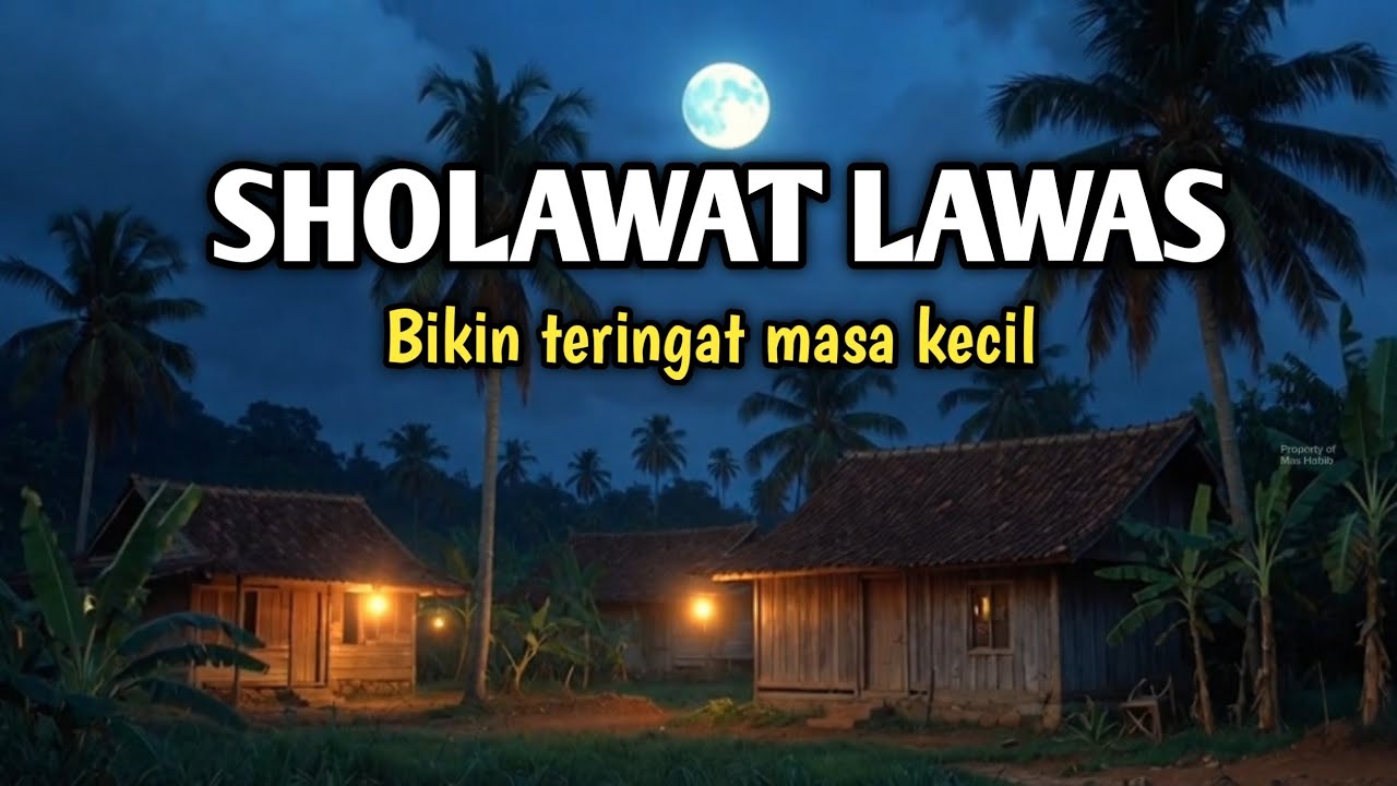 SHOLAWAT LAWAS SEDIH | Sholawat Puji-pujian sebelum maghrib 